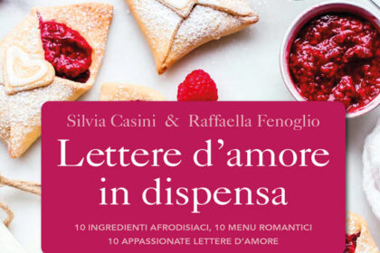 Lettere d'amore in dispensa - ricette san valentino